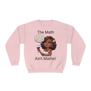 "The Math Ain't Mathin" Crewneck Sweatshirt