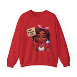 "Not Today, Sir” Sweatshirt