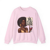 ♌️ LEO — “SIS, ACT LIKE A LEO” Sweatshirt