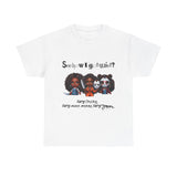 🔪 See How I Got Quiet Tee