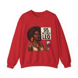♌️ LEO — “SIS, ACT LIKE A LEO” Sweatshirt