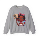 "Not Today, Sir” Sweatshirt