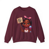 "Not Today, Sir” Sweatshirt