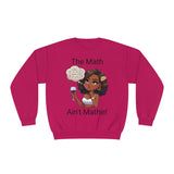 "The Math Ain't Mathin" Crewneck Sweatshirt