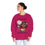 "The Math Ain't Mathin" Crewneck Sweatshirt