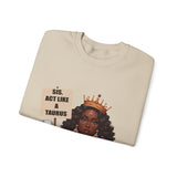 ♉️ TAURUS — “SIS, ACT LIKE A TAURUS” Sweatshirt