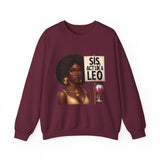 ♌️ LEO — “SIS, ACT LIKE A LEO” Sweatshirt