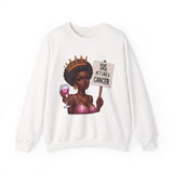♋️ CANCER — “SIS, ACT LIKE A CANCER” Sweatshirt