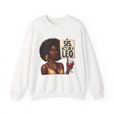 ♌️ LEO — “SIS, ACT LIKE A LEO” Sweatshirt