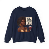 ♌️ LEO — “SIS, ACT LIKE A LEO” Sweatshirt