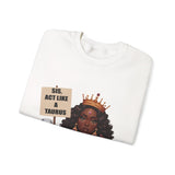 ♉️ TAURUS — “SIS, ACT LIKE A TAURUS” Sweatshirt