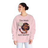 "The Math Ain't Mathin" Crewneck Sweatshirt