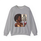 ♌️ LEO — “SIS, ACT LIKE A LEO” Sweatshirt