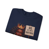 ♐️ SAGITTARIUS — “SIS, ACT LIKE A SAGITTARIUS” Sweatshirt