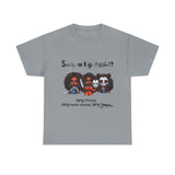 🔪 See How I Got Quiet Tee