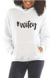 #Wifey Hoodie